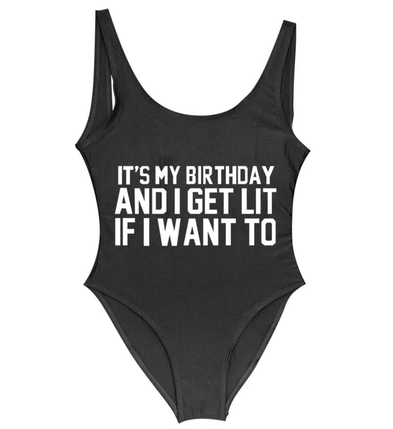IT’S MY BIRTHDAY AND I GET LIT IF I WANT TO